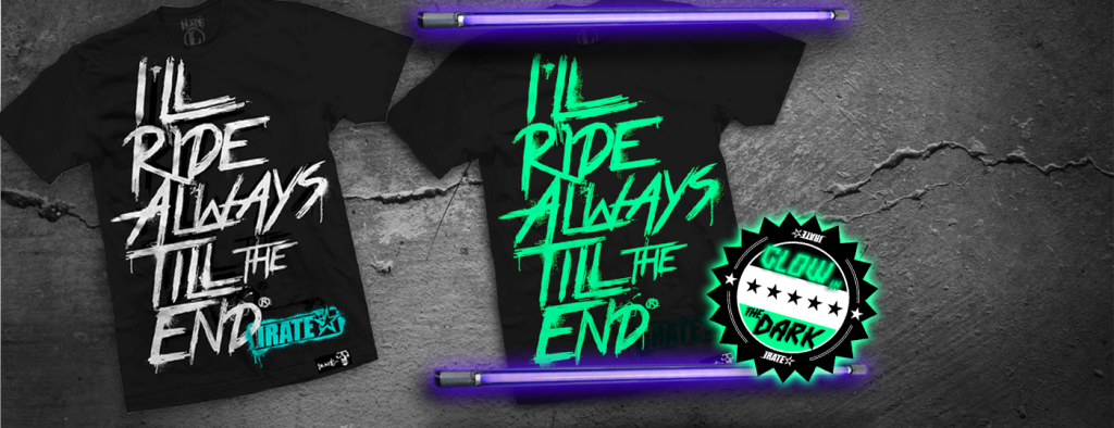 IRATE – I'll Ride Always Till the End
