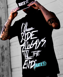 IRATE – I'll Ride Always Till the End